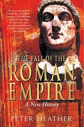 The Long View: The Fall of the Roman Empire